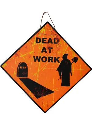 Dead At Work Tin Road Sign Halloween Decoration