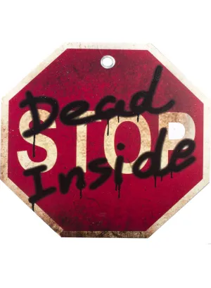 Stop Dead Inside Halloween Sign Decoration