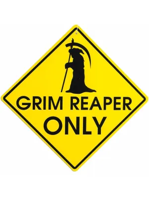 Warning Grim Reaper Only Halloween Decoration Sign